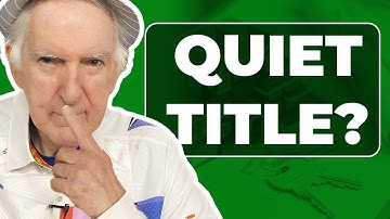 Quiet title, wat is het en wat doe ik ermee?