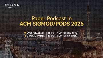 Paper Podcast in ACM SIGMOD/PODS 2025 Day1