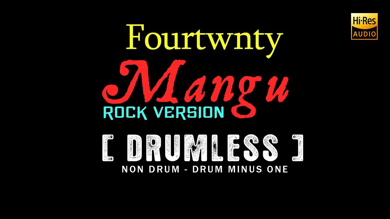Fourtwnty - Mangu (Versi Tanpa Drum / Drumless) | Drum backing Track