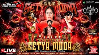 🔥LIVE MALAM INI MELEDAK 🔥 BRODUT NEW SETYA MUDA 📌SEMEN PURWOSARI TEGALREJO MAGELANG