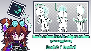 Basic animations in Alight Motion | Gacha Life | Tutorial | Eng/Esp