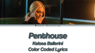 Kelsea Ballerini - Penthouse (Color Coded Lyrics)