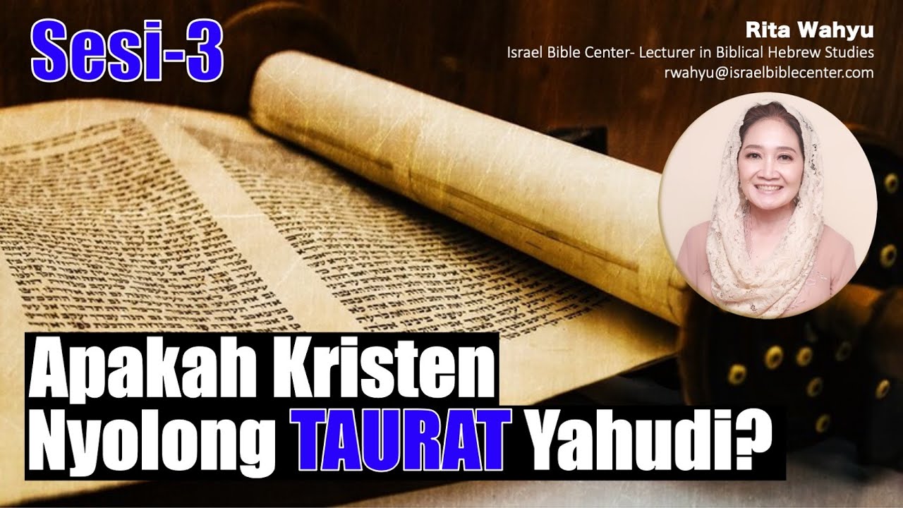 Apakah Kristen Nyolong TAURAT Yahudi? KITAB PERJANJIAN LAMA KRISTEN, Sesi-3