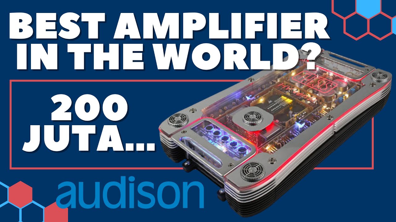 ‼AMPLIFIER 200 JUTA?‼ THE BEST AMPLIFIER IN THE WORLD AUDISONTHESIS