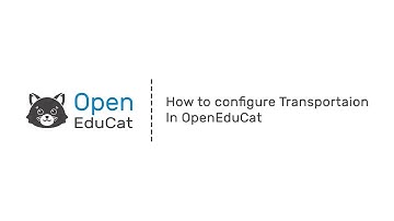 How to configure Transportation in OpenEduCat