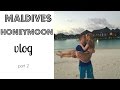 Honeymoon VLOG 2 - Spa, infinity pool, Exploring Maldives, Our Water Villa