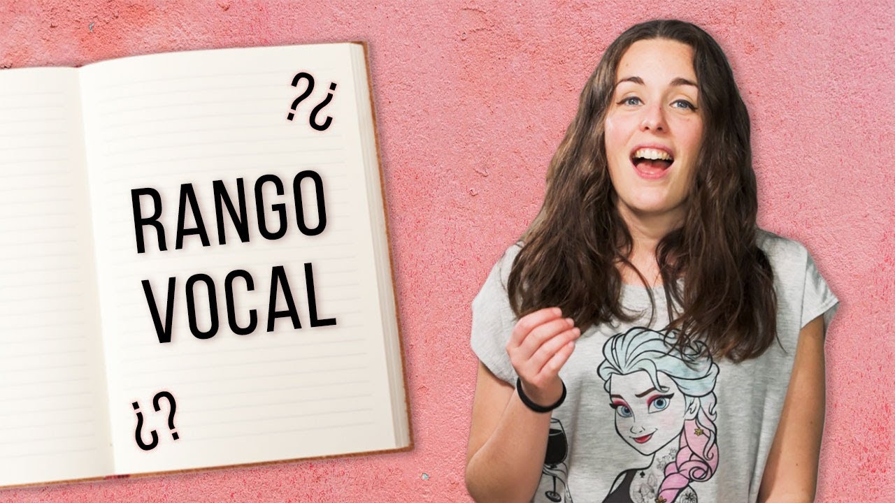 ¿Qué es el RANGO VOCAL? ~ El diccionario de la voz - YouTube