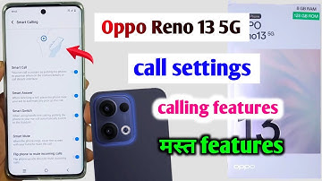 Oppo reno 13 5g calling features | oppo reno 13 5g call settings