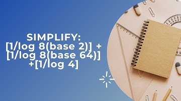 Logarithm solved example |Mathematics| SIMPLIFY: [1/log 8(base 2)] + [1/log 8(base 64)] +[1/log 4]|