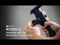 How to Assemble and Use the Ronin-S Focus Motor