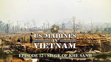 US Marines in Vietnam: Episode 12: Siege of Khe Sanh