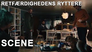 RETFÆRDIGHEDENS RYTTERE | Scene