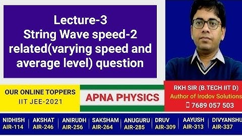 Lecture-3##String Wave speed-2 related(varying speed and average level) question by RKH sir