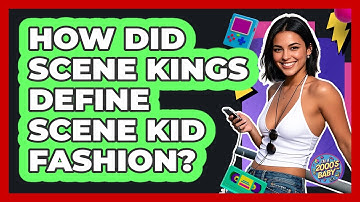 How Did Scene Kings Define Scene Kid Fashion? - I