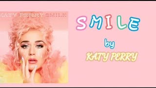 Katy Perry - Smile (lyrics)