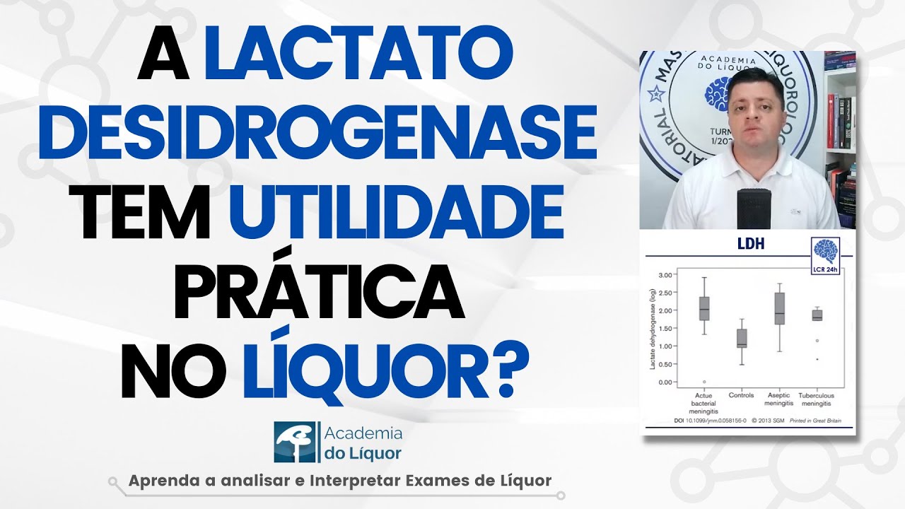 A Lactato Desidrogenase tem utilidade prática no Líquor? - YouTube