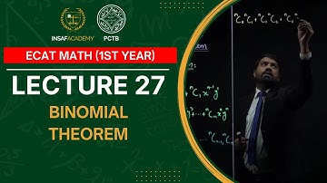 Math ECAT 1st year | Lecture 27 | Binomial Theorem | PCTB Insaf Academy