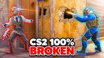 CS2 IS 100% BROKEN...