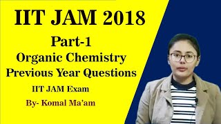 IIT JAM 2018 Organic Chemistry Previous Year Questions Solution |  Part 1 | IIT JAM Chemistry