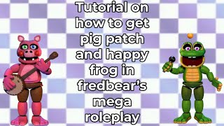How To Get Happy Frog And Pig Patch In Fmr
