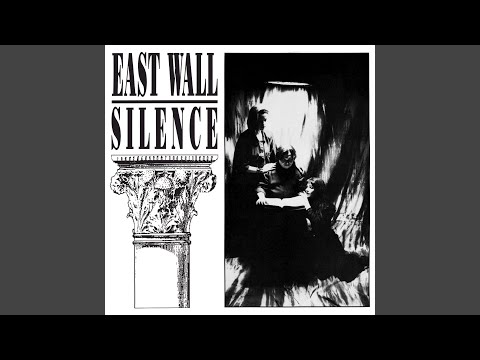 East Wall — Silence