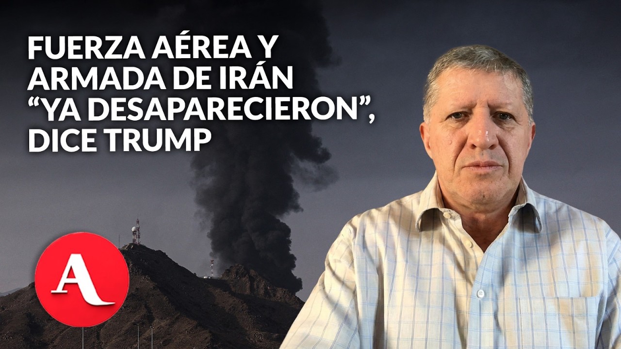 Trump afirma que la fuerza aérea y la armada de Irán “ya desaparecieron” | Jesús Esquivel
