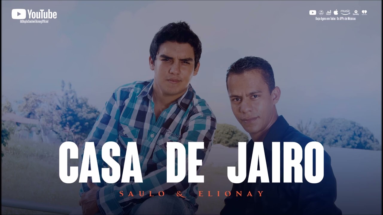 Saulo & Elionay - Casa de Jairo - (Áudio Oficial)