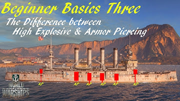 World of Warships: Short Basics Tutorial - The Difference between HE & AP shells!