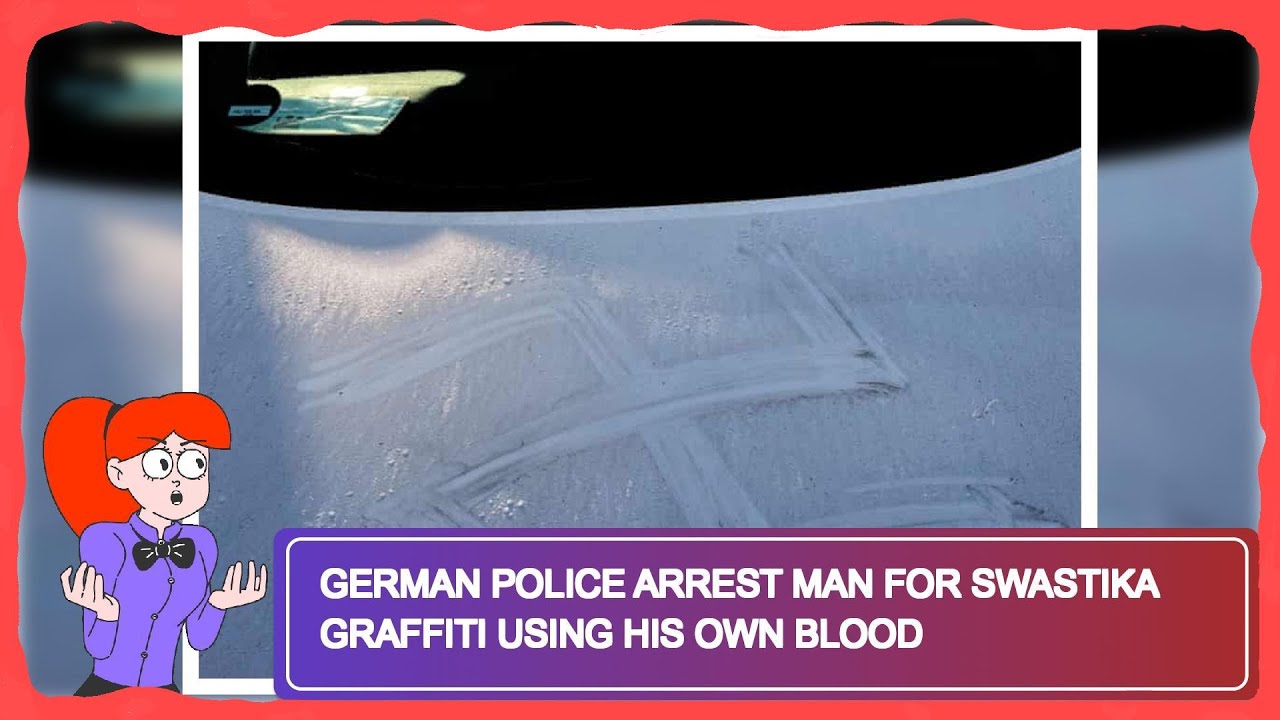 German Police Arrest Man for Swastika Graffiti Using His Own Blood