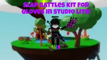 Slap Battles Kit In Studio Lite!🤚