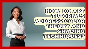 How Do Art Tutorials Address Color Theory and Shading Techniques? | The Virtual Art Desk News