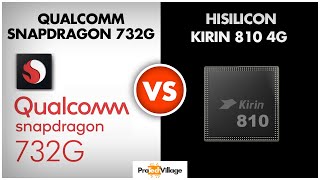 Hisilicon Kirin 810 vs Qualcomm Snapdragon 732G  | Which is better? | Snapdragon 732G vs Kirin 810