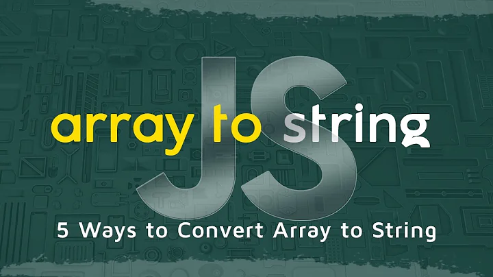 How to Convert JavaScript Array into String in 5 Minutes | 5 Ways to Convert JavaScript Fundamentals