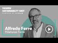 Fashion Sustainability Shot, con Alfredo Ferre, director general de Hilaturas Ferre