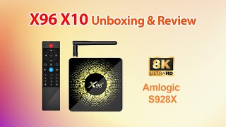 X96 X10 8K Resolution TV Box Unboxing & Review