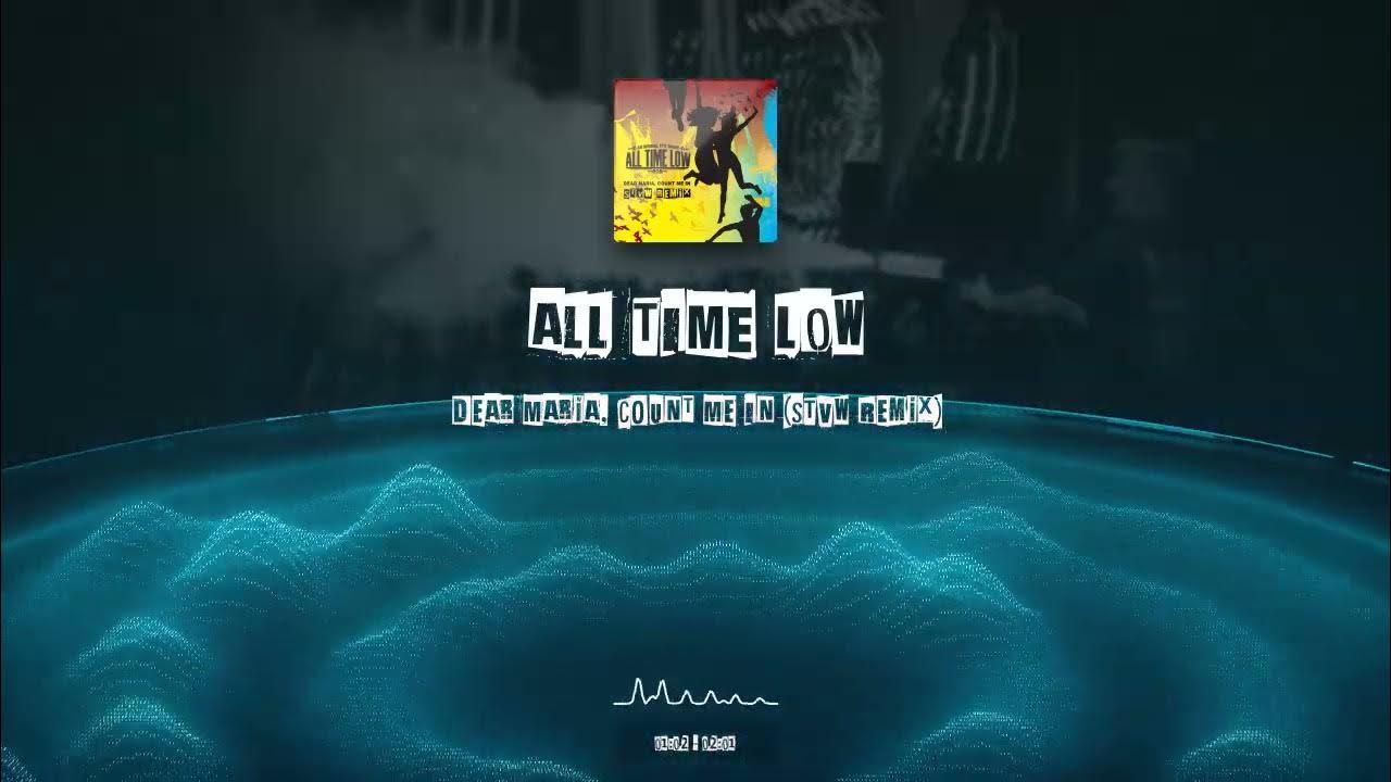 All Time Low - Dear Maria, Count Me In (STVW 'Punk Rave' Remix) All Time Low - Dear Maria, Count Me In (STVW 'Punk Rave' Remix)