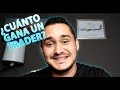 ¿CUÁNTO DINERO GANA UN TRADER?