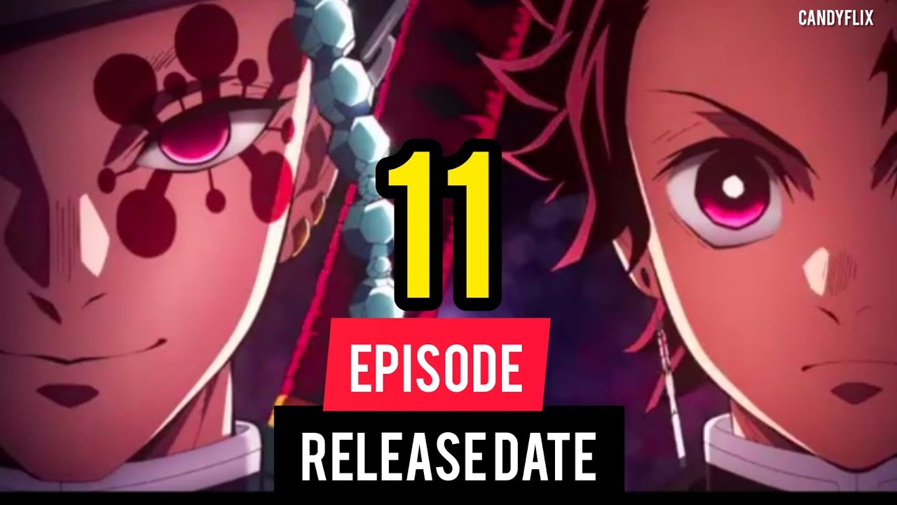 DEMON SLAYER SEASON 2 EPISODE 11 RELEASE DATE, TIME AND WHERE TO WATCH ENGLISH DUB & SUBTITLES - YouTube