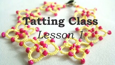 Tatting Class - Lesson 1