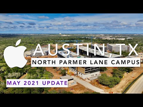 New Apple Parmer Lane North Austin, TX Campus (May 2021 Update)
