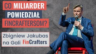 Gala FinCrafters 2023 - Gość specjalny: Zbigniew Jakubas. Miliarder i inwestor. [całe nagranie]