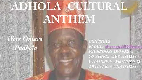 Adhola Cultural Anthem - Were Omaro Padhola