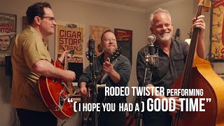 'I Hope You Had a Good Time' by Rodeo Twister by Matt Spaugh 429 views 11 months ago 2 minutes