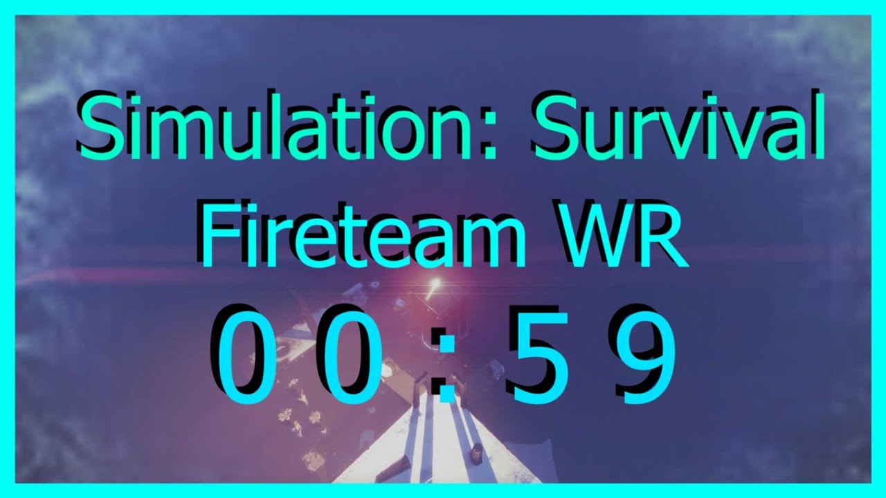 Simulation Survival Fireteam Former WR [