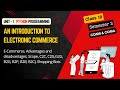 E-Commerce - Intro | Goal, Scope, B2B, B2C, B2G, C2C etc | Class 12 Semester 3 | COMS & COMA