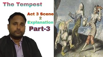 Tempest Act 3 Scene 2 Explanation Part-3 || Explanation in Hindi