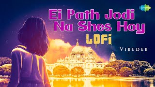 Ei Path Jodi Na Shes Hoy Lofi Bengali Cover Song Vibedeb Saregama Open Stage