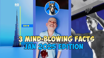 3 Unbelievable Facts (January 2025)