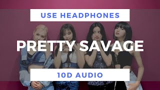 BLACKPINK - Pretty Savage (10D ) Resimi