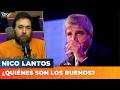 💢 ¿QUIÉNES SON LOS BUENOS? | Editorial de Nico Lantos